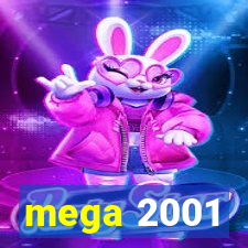 mega 2001