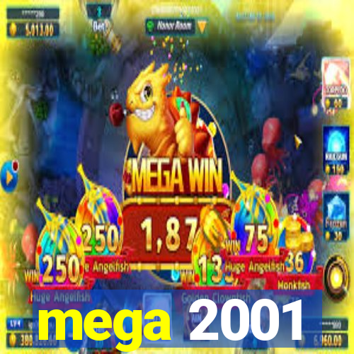 mega 2001