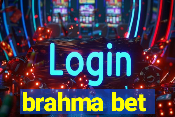 brahma bet