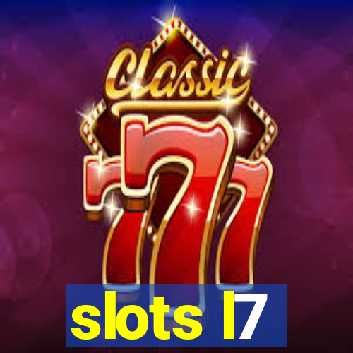 slots l7