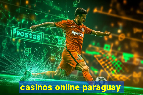 casinos online paraguay