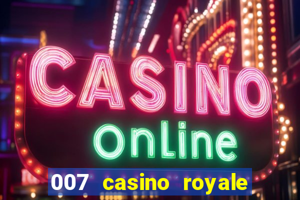 007 casino royale legenda pt