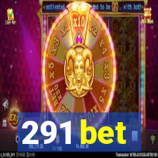 291 bet