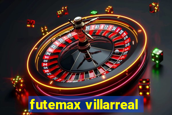 futemax villarreal