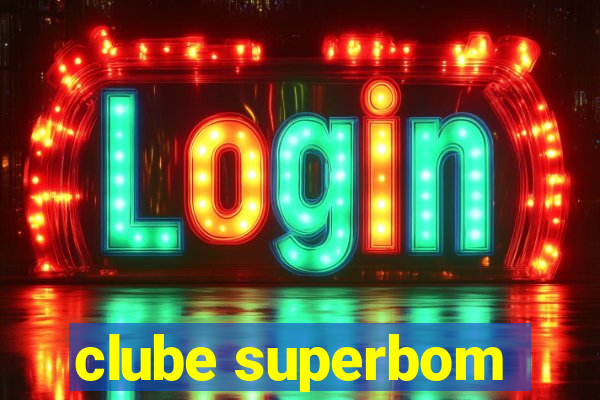 clube superbom