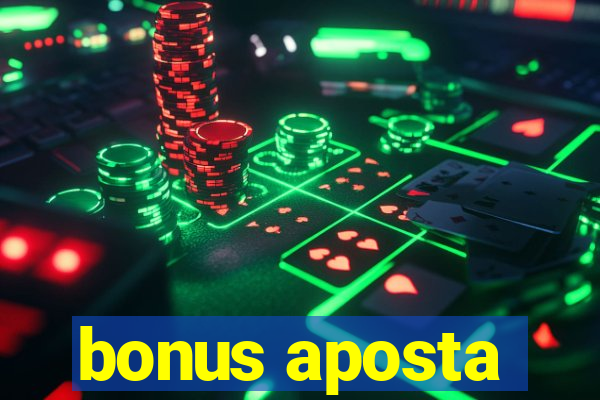 bonus aposta