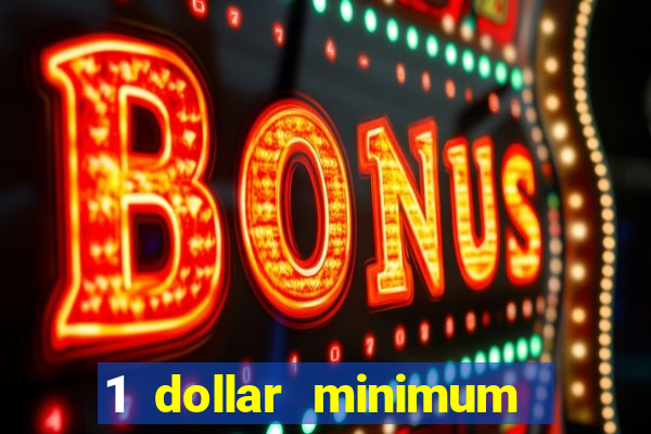 1 dollar minimum deposit casino nz