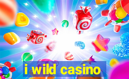 i wild casino