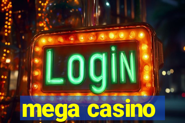 mega casino