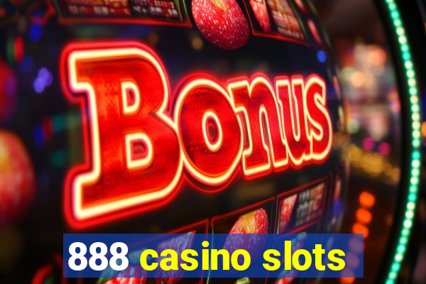 888 casino slots