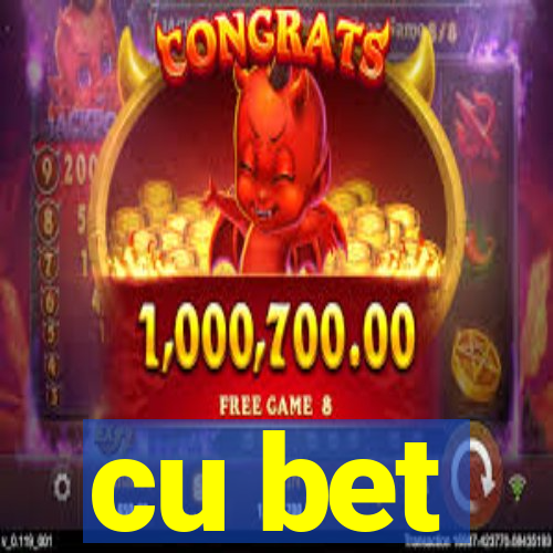 cu bet