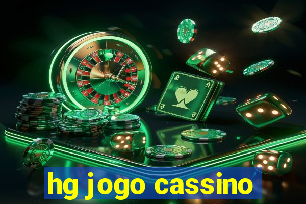 hg jogo cassino