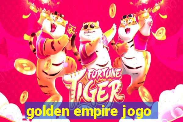 golden empire jogo