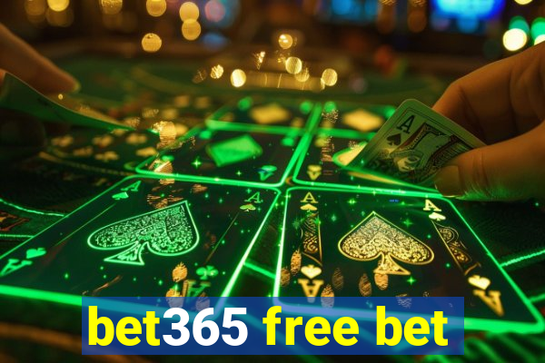 bet365 free bet