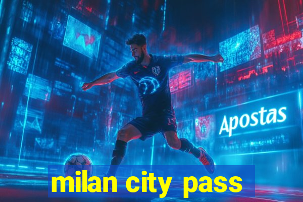 milan city pass