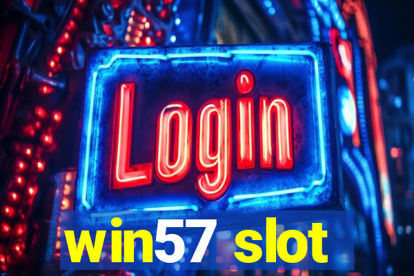 win57 slot