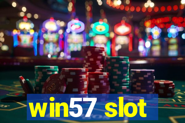 win57 slot