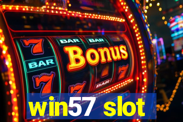 win57 slot