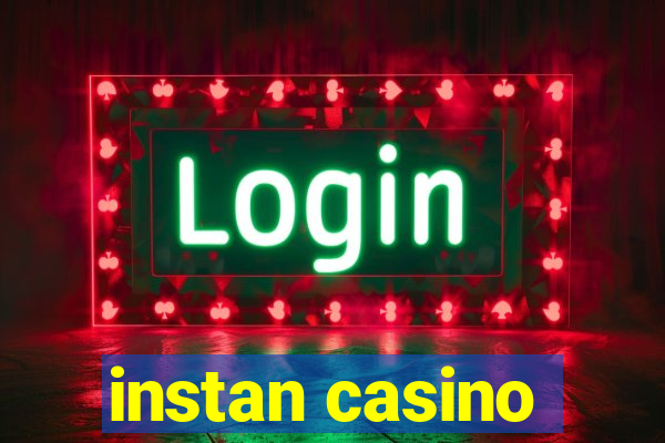 instan casino