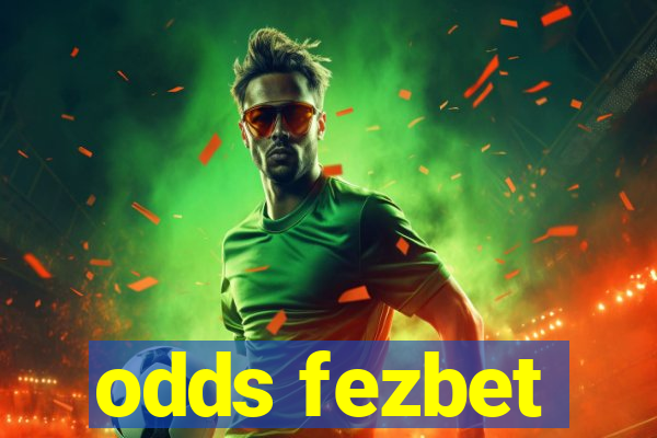 odds fezbet