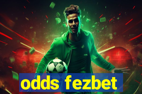 odds fezbet