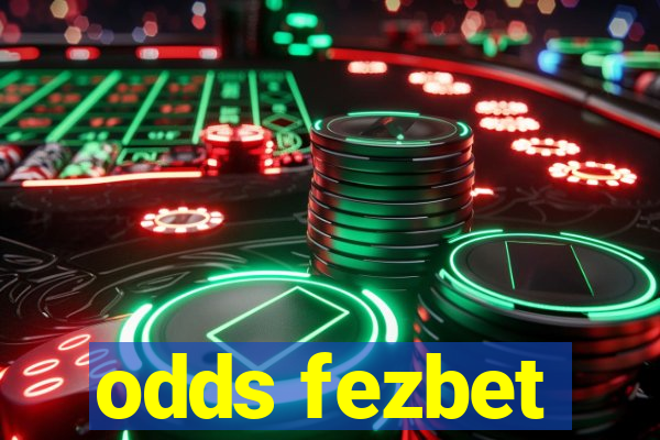 odds fezbet