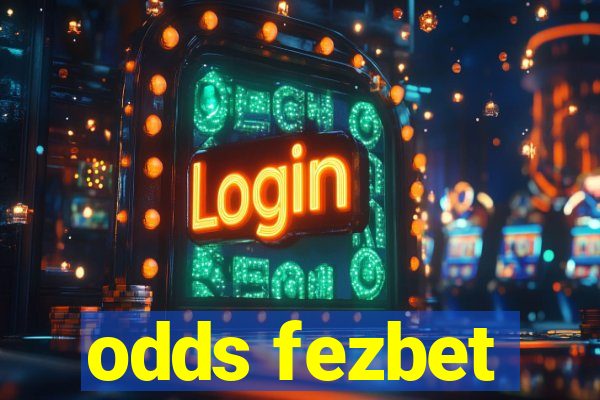 odds fezbet