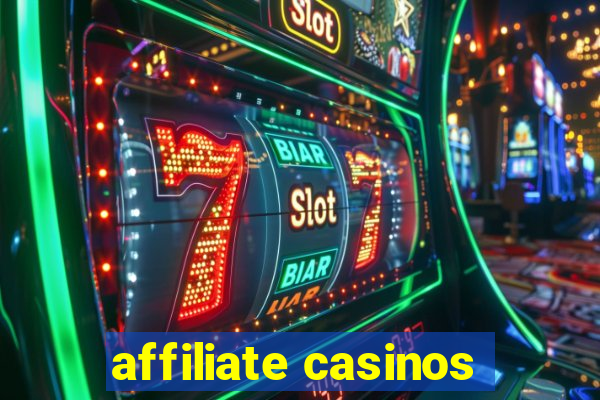 affiliate casinos