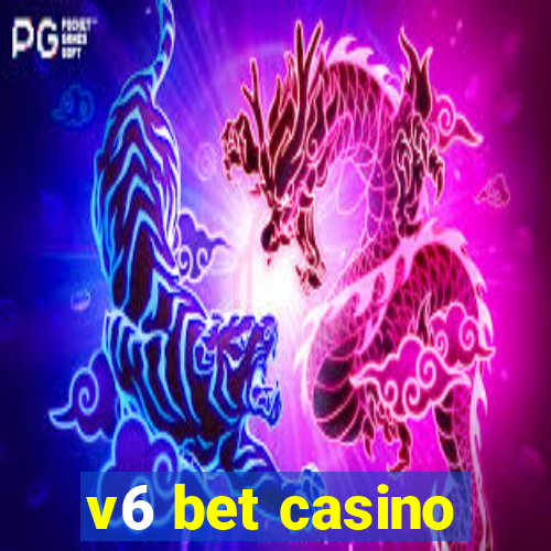 v6 bet casino