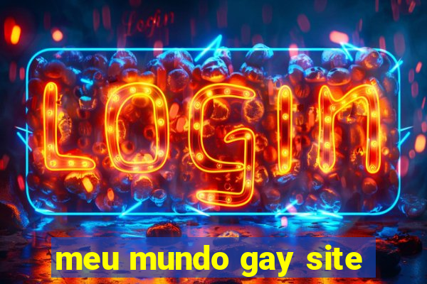 meu mundo gay site