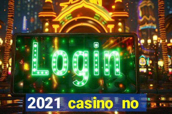 2021 casino no deposit bonus