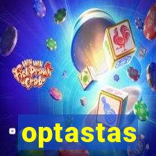 optastas