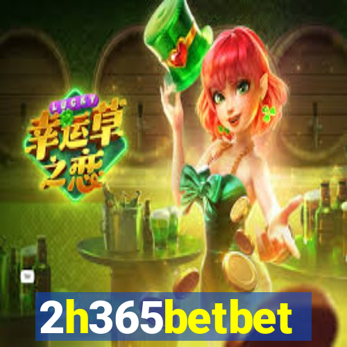 2h365betbet