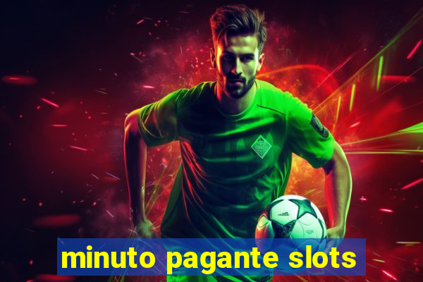 minuto pagante slots