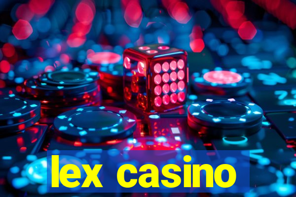 lex casino