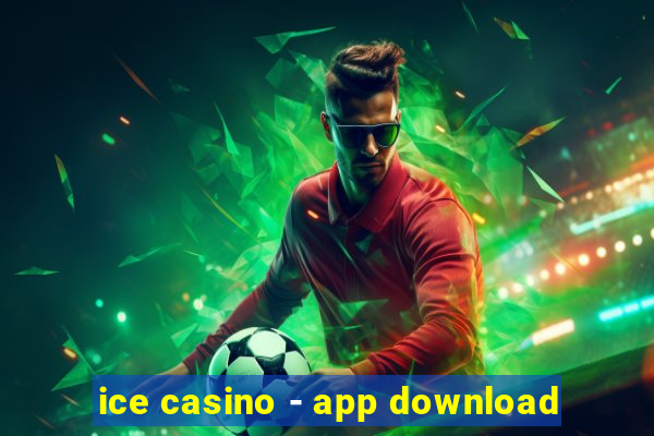 ice casino - app download