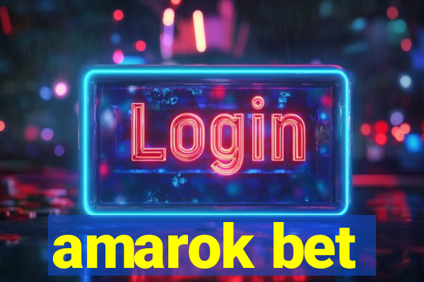 amarok bet