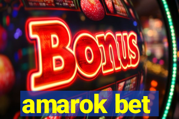 amarok bet