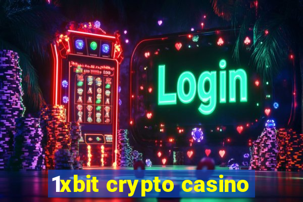 1xbit crypto casino