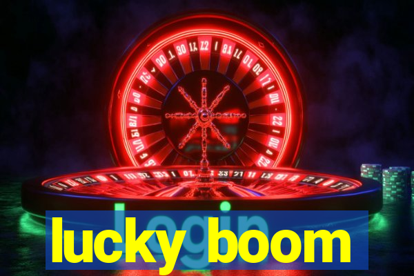 lucky boom