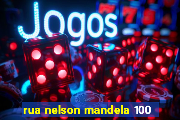 rua nelson mandela 100