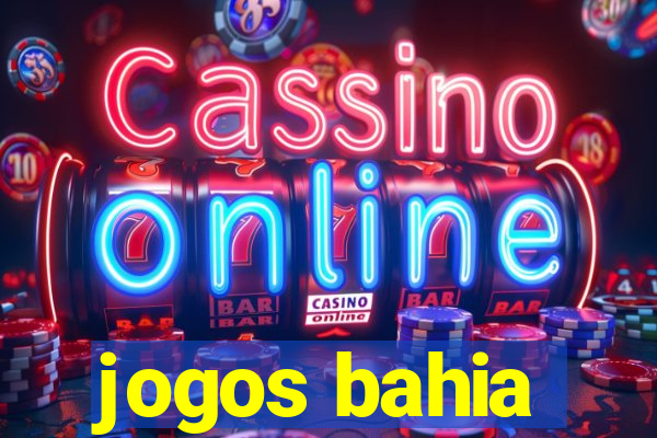 jogos bahia