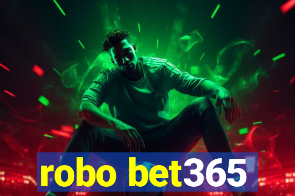 robo bet365