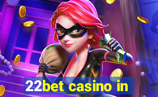 22bet casino in