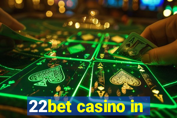 22bet casino in