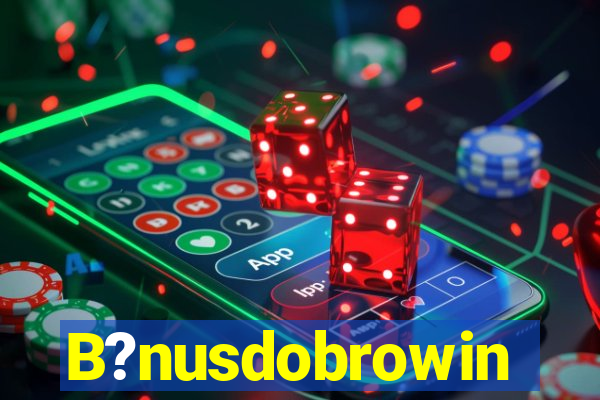 B?nusdobrowin