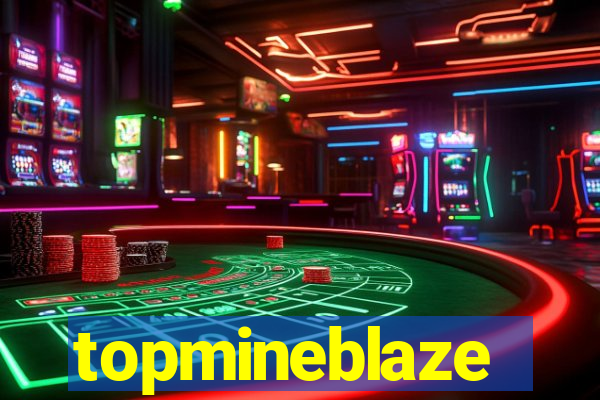 topmineblaze