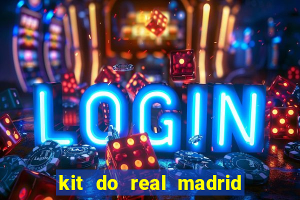 kit do real madrid no dls