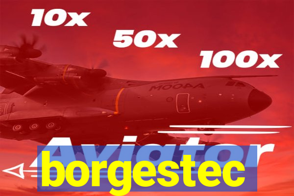 borgestec