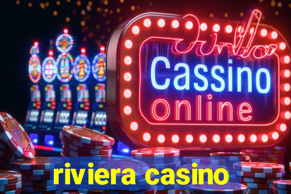 riviera casino